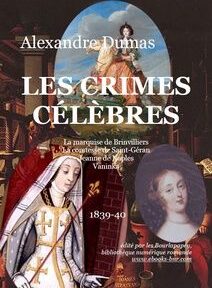 Couverture du livre d'Alexandre Dumas « Les Crimes Célèbres », présentant des illustrations et des portraits historiques avec un texte français détaillant le contenu et les informations de publication de 1839-40.