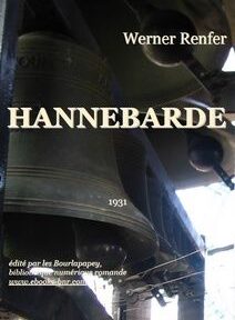 Couverture du livre « Hannebarde » de Werner Renfer, publié en 1931, avec un gros plan sur des machines industrielles et des cloches en arrière-plan.