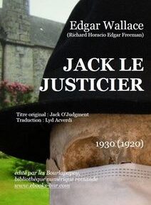 Couverture du livre « Jack le Justicier » d'Edgar Wallace, montrant un gros plan d'une personne portant un chapeau et un masque, avec en arrière-plan un bâtiment en pierre.