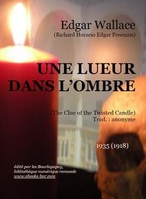 Couverture du livre « Une Lueur Dans L’Ombre » d’Edgar Wallace représentant une bougie allumée et un crâne, avec texte en français et en anglais incluant les détails de la publication.