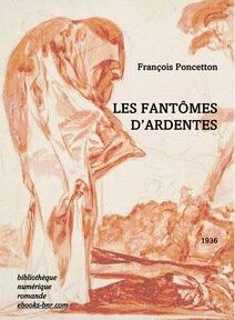 Le dessin, Disparate de miedo, 1816, est de Francisco Goya. titre du livre Les Fantômes d'Ardentes, auteur François Poncetton, édition Bibliothèque numérique romande.
