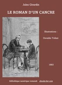 Couverture d'un livre intitulé « Le Roman d'un Cancre » de Jules Girardin, avec une illustration d'un professeur et d'un garçon à un bureau, de Osvaldo Tofani, l'année 1883 et l'édition de la Bibliothèque numérique romande