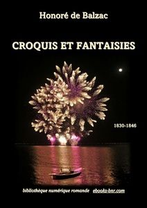 Balzac Honoré de - Croquis et Fantaisies - Bibliothèque numérique romande - Jean-Louis Glaussel Feux d'artifice et barque