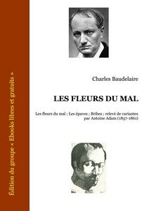 Baudelaire Charles - Les Fleurs du Mal - Groupe des ebooks Libres et gratuits