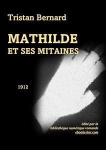 Bernard Tristan - Mathilde et ses mitaines - Bibliothèque numérique romande - Maquette Laura Barr-Wells photos Jeanne Menjoulet Albin Olsson