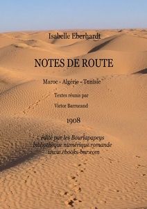 Eberhardt Isabelle – Notes de route - Bibliohèque numérique romande - Elcèd 77 Sahara tunisien près de Ksar Ghilane