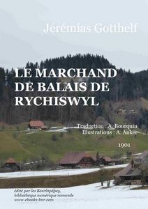 Gotthelf Jérémias – Le Marchand de Balais de Rychiswyl - Bibliothèque numérique romande