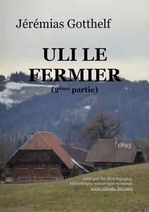 Gotthelf Jérémias - Uli le fermier (2ème partie) - Bibliothèque numérique romande