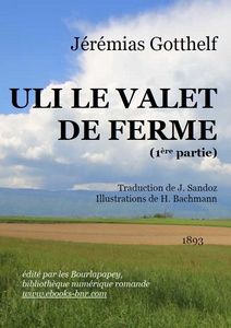 Gotthelf Jérémias - Uli le Valet de Ferme 1 - Bibliothèque numérique romande - Sylvie Savary champs