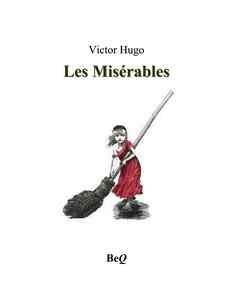 Hugo Victor - Les Misérables 1 - BeQ