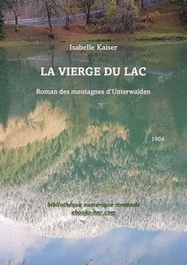 Kaiser Isabelle - La Vierge du Lac - Bibliothèque numérique romande - Anne Van de Perre Vortex 2