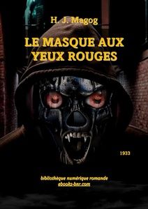 Magog H. J. - Le Masque aux yeux rouges - Bibliothèque numérique romande - Stiller Beobachter people i did not meet in London CC-BY-2.0