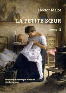 Malot Hector - La petite Sœur 1 - Bibliothèque numérique romande - Léon Delachaux La Lingère