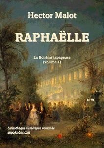 Malot Hector - Raphaëlle - Bibliothèque numérique romande - Pierre Tetar Van Elven Visite de souverains étrangers à l'exposition universelle