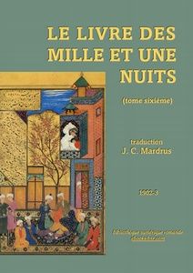 Mardrus J. C. (trad.) - Le Livre des mille et une nuits 6 Bibliothèque numérique romande - «Tolérance dans l’espoir de la guérison», miniature persane extraites du livre Bustan du poète Saadi