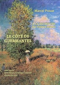 Proust Marcel - Le Côté de Guermantes - À la recherche du temps perdu 3 - Bibliothèque numérique romande - Claude Monet L'été Champ de coquelicots
