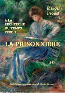 Proust Marcel - La Prisonnière - À la recherche du temps perdu 5 - Pierre Auguste Renoir Femme lisant sur un banc