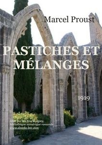 Proust Marcel – Pastiches et Mélanges - Bibliothèque numérique romande