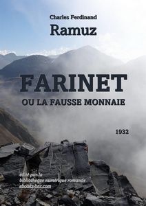 Ramuz Charles Ferdinand - Farinet ou la fausse monnaie - Bibliothèque numérique romande - photo Sylvie Savary