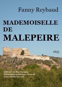 Reybaud Fanny - Mademoiselle de Malepeire - Bibiliothèque numérique romande