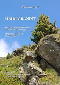 Heidi grandit - Johanna Spyri - Bibliothèque numérique romande - photo Alpage Chandolin Francis Chaurel Laura Barr-Wells