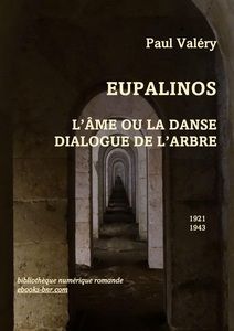Valéry Paul - Eupalinos - Bibliothèque numérique romande - Sylvie S. Souterrains d'une forteresse