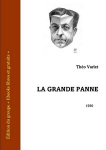 Varlet Théo - La grande Panne - Ebooks Libres et Gratuits