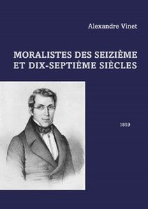 Vinet Alexandre - Moralistes des seizième et dix-septième siècles - Bibliothèque numérique romande - Antoine Maurin portrait d'Alexandre Vinet