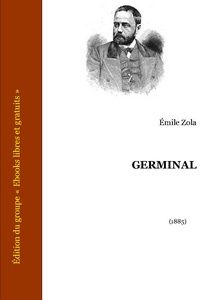 Zola Émile - Germinal - Ebooks Libres et Gratuits