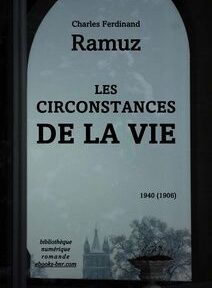 Couverture d'un livre représentant « Les Circonstances de la Vie » de Charles Ferdinand Ramuz, publié en 1940, avec une image d'une cathédrale et des silhouettes d'arbres en arrière-plan. Couverture d'un livre représentant « Les Circonstances de la Vie » de Charles Ferdinand Ramuz, publié en 1940, avec une image d'une cathédrale et des silhouettes d'arbres en arrière-plan.