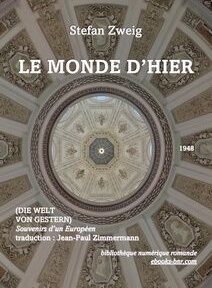 Image de couverture de « Le Monde D'Hier » de Stefan Zweig, publié en 1948. La couverture présente un plafond en forme de dôme orné et complexe avec du texte en français et des crédits de traduction.